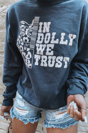 In Dolly We Trust Graphic Sweatshirt